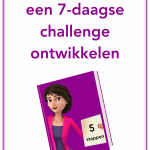 In 5 stappen een 7-daagse challenge ontwikkelen