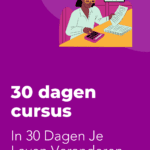 in 30 dagen je leven veranderen