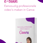 Eenvoudig professionele video’s maken in Canva