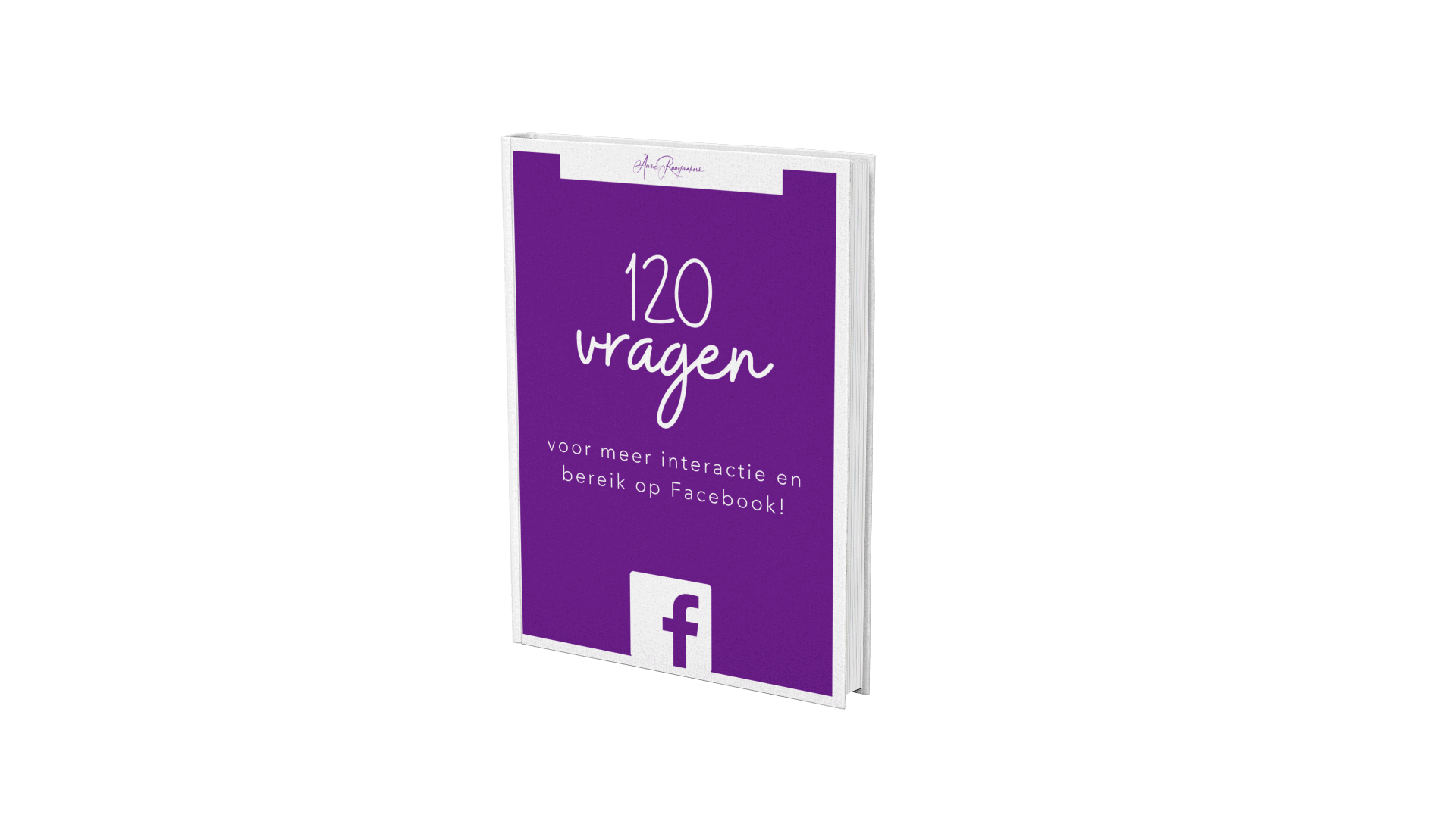 120 vragen voor meer interactie en bereik op Facebook!